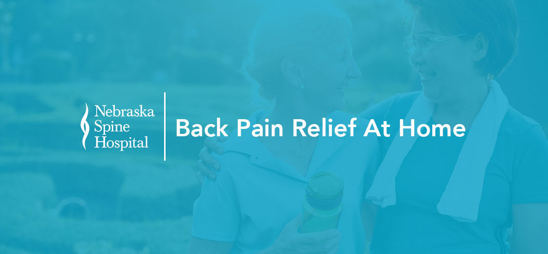 back-pain-relief-at-home-nebraska-spine-hospital