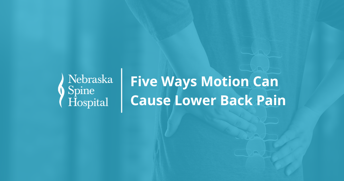 Five Ways Motion Can Cause Lower Back Pain