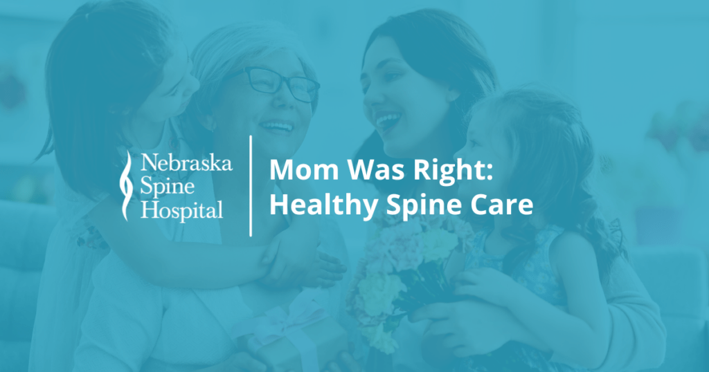 mom was right: healthy spine care mother's day