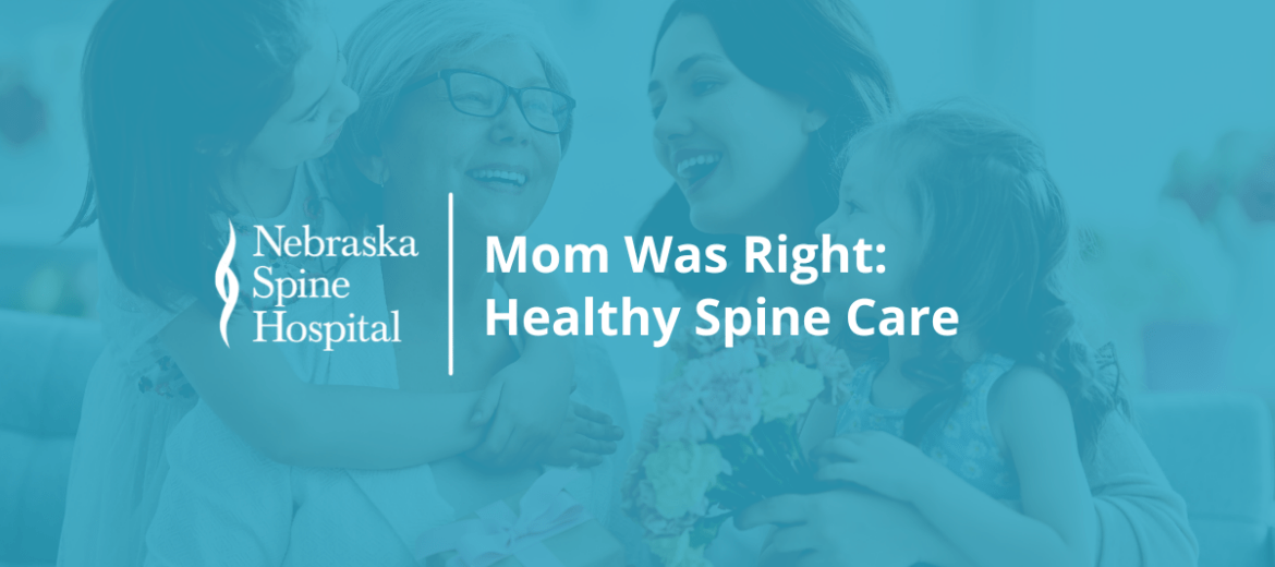 mom was right: healthy spine care mother's day