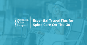 Essential Travel Tips for Spine Care on-the-Go